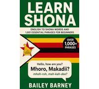Learn Shona: English to Shona Words and 1,001 Essential Phrases for Beginners