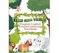 Learn Sikho Punjabi: Punjabi-English Animal Colouring workbook
