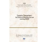 Learn Smarter: The Science of Studying Less and Learning More