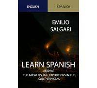 Learn Spanish Reading The Great Fishing Expeditions in the Southern Seas