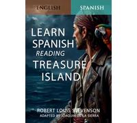 Learn Spanish Reading Treasure Island: A Dual-Language Adventure