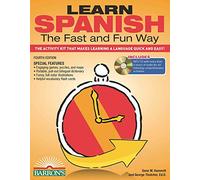 Learn Spanish the Fast and Fun Way: The Activity Kit That Makes Learning a Language Quick and Easy! (Barron's Fast and Fun Foreign Languages)