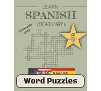 LEARN SPANISH VOCABULARY: Word Puzzles to learn Spanish B2 level in 30 days. (Spanish Vocabulary Step by Step: a1-c1)