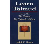 Learn Talmud: How to Use The Talmud The Steinsaltz Edition