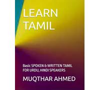 LEARN TAMIL: Basic SPOKEN & WRITTEN TAMIL FOR URDU, HINDI SPEAKERS