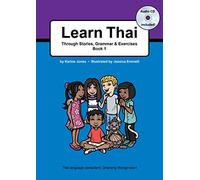 Learn Thai Through Stories, Grammar & Exercises: Book 1