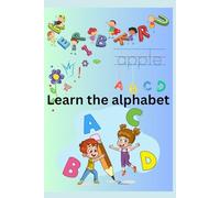 Learn the Alphabet: Learn, trace and colour