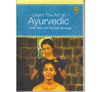 Learn The Art Of Ayurvedic Head, Neck & Shoulder Massage [DVD] [Region 1] [US Import] [NTSC]