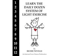 Learn the Daily Dozen System of Light Exercise: An Updated Look at the Walter Camp Classic