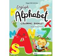Learn the English Alphabet: Activity Book for Kids Ages 3-6: Color, Trace and Write Letters from A to Z (English Learning for Kids - Fun Activity Books |Learning is a game for kids!)