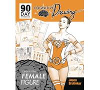 Cognitive Drawing: Learn the Female Figure