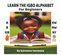 Learn the Igbo Alphabet: For Beginners