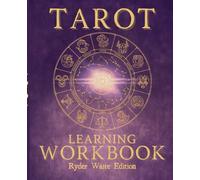 Learn the Ryder Waite Deck Tarot Workbook: Blank 7.5" x 9.5" Notebook to Color and Write the Meanings of the Cards