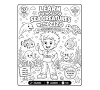 Learn the World of Sea Creatures with Zizo: A Coloring and Learning Activity Book for Kids Ages 3-8 - 20 Amazing Ocean Animals to Discover and Color