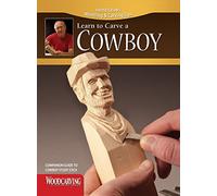 Learn to Carve a Cowboy (Booklet): Companion Guide to Cowboy Study Stick
