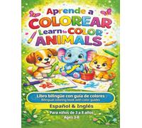 Learn to Color Animals: Bilingual Coloring Book Spanish & English for Kids Ages 3-8 | Libro Bilingüe para Colorear Español e Inglés (Bilingual Coloring Books for Kids)