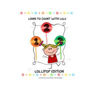 LEARN TO COUNT WITH LULU: Lollipop Edition