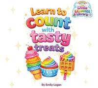 Learn to count: with tasty treats (The Little Learners Library)