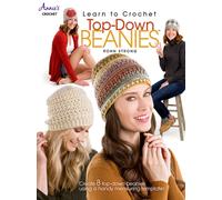 Learn to Crochet Top-Down Beanies : Create 8 Top-Down Beanies Using a Handy Measuring Template!