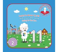 Learn to Draw 11-20 with Louis the Lamb, Going to the Zoo: Toddler and Preschool Acitivty Book for Children Ages 2-5 (Goodnight With Louis the Lamb)