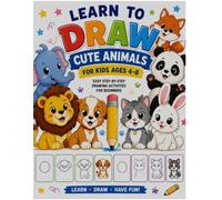 Learn to Draw Cute Animals for Kids Ages 4-8: Easy Step-by-Step Drawing Activities for Beginners Featuring Puppies, Kittens, Rabbits, Lions, ... and More! (My First Learn to Draw Series)