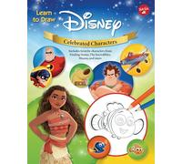 Learn to Draw Disney Celebrated Characters: Includes Favorite Characters from Finding Nemo, the Incredibles, Moana, and More (Learn to Draw Favorite Characters)