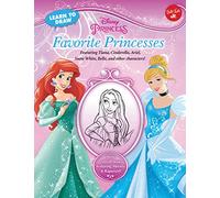 Learn to Draw Disney Favorite Princesses: Featuring Tiana, Cinderella, Ariel, Snow White, Belle, and other characters! (Licensed Learn to Draw)