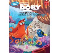 Learn to Draw Disney Pixar Finding Dory: Including Dory, Nemo, Marlin, and All Your Favorite Characters!