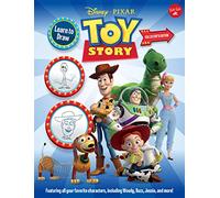 Learn to Draw Disney/Pixar Toy Story: Featuring All Your Favorite Characters, Including Woody, Buzz, Jessie, and More!