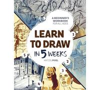 Learn to Draw in 5 Weeks