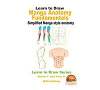 Learn to Draw - Manga Anatomy Fundamentals - Simplified Manga style anatomy
