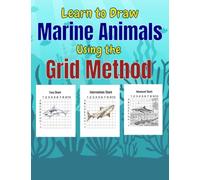 Learn to Draw Marine Animals Using the Grid Method.: 39 beautiful sea life images that you will learn how to draw.