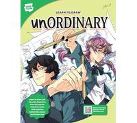 Learn to Draw unOrdinary: Learn to draw your favorite characters from the popular webcomic series with exclusive behind-the-scenes and insider tips! (WEBTOON)