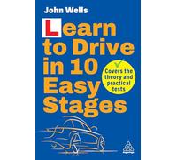 Learn to Drive in 10 Easy Stages: (7th Revised edition)