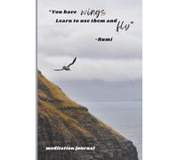 Learn to Fly: A Meditation Journal for Daily Reflection