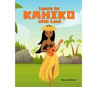 Learn to KAHIKO with Lani: 2 (Hula)