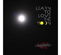 Learn To Love The Moon