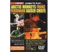 Learn To Play Arctic Monkeys, Franz Ferdinand, Kaiser Chiefs