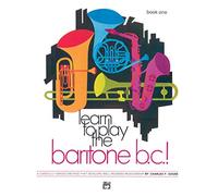 Learn to Play Baritone B.C.! Book 1 – Alfred Music