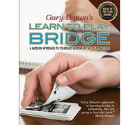 Learn to Play Bridge: A Modern Approach to Standard Bidding with 5-Card Majors