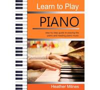 Learn to Play Piano: Step by step guide to playing the piano | Perfect for young people - early teens or older juniors