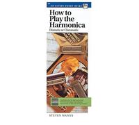 Learn to Play the Alfred Way Harmonica Chromatic and Diatonic Blues, Country, Folk, Rock