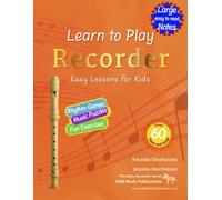 Learn to Play the Recorder for young musicians: A lively, fun recorder method for young beginners (Recorder Music for Beginners and Improvers)