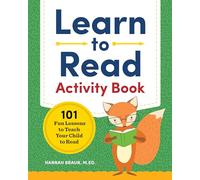 Learn to Read Activity Book: 101 Fun Lessons to Teach Your Child to Read (Phonics Makes Readers)