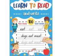 Learn To Read and Write: 100 Must Know Sight Words Activity Workbook for Kids, Trace & Practice 100 High Frequency Sight Words, To Improve Writing & Spelling Skills