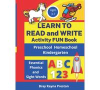 Learn To Read and Write Activity FUN Book Essential Phonics and Sight Words: Preschool Homeschool Kindergarten Ages 3-7
