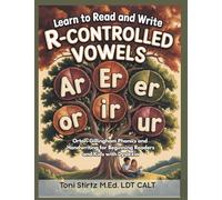 Learn to Read and Write R Controlled Vowels: Orton-Gillingham Phonics and Handwriting for Beginning Readers and Kids with Dyslexia (Decodable Stories and Learn How to Read and Write)