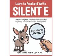 Learn to Read and Write Silent E: Orton-Gillingham Phonics and Handwriting for Beginning Readers and Kids with Dyslexia (Learn How to Read and Write)