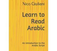 Learn to Read Arabic: An introduction to the Arabic Script