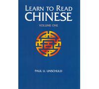 Learn to Read Chinese: An Introduction to the Language and Concepts of Current Zhongyi Literature: v. 1 (Paradigm title)